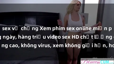 sex vợ chồng Xem phim sex online miễn phí, cập nhật hàng ngày, hàng triệu video sex HD chất lượng cao, không virus, xem không giới hạn, hoàn toàn miễn phí.