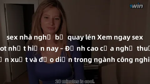 sex nhà nghỉ bị quay lén Xem ngay sex video Việt Nam hot nhất hiện nay – Đỉnh cao của nghệ thuật diễn xuất và đạo diễn trong ngành công nghiệp phim người lớn tại đây!