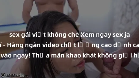 sex gái việt không che Xem ngay sex jav full HD miễn phí - Hàng ngàn video chất lượng cao đỉnh cao chỉ cần click vào ngay! Thỏa mãn khao khát không giới hạn, đón chờ những trải nghiệm mới lạ!